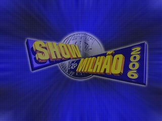 [Show+do+milhÃ£o+2006.jpg]