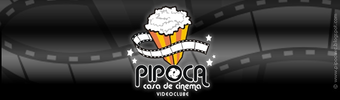 Pipoca Casa de Cinema Videoclub