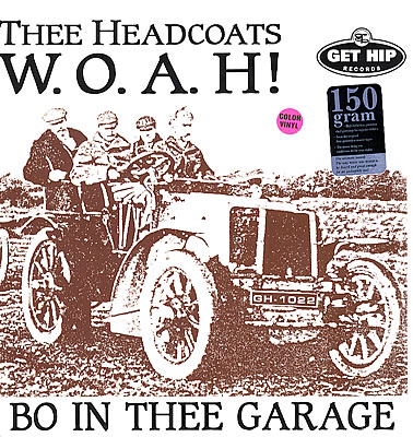 [Thee-Headcoats-WOAH---Bo-In-Thee-350351.jpg]