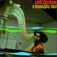 [Alice+Coltrane-A+Monastic+Trio.jpg]