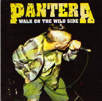 [pantera+walk+on+the+wild+side.jpg]