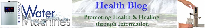 Healing Water Machines Health Blog