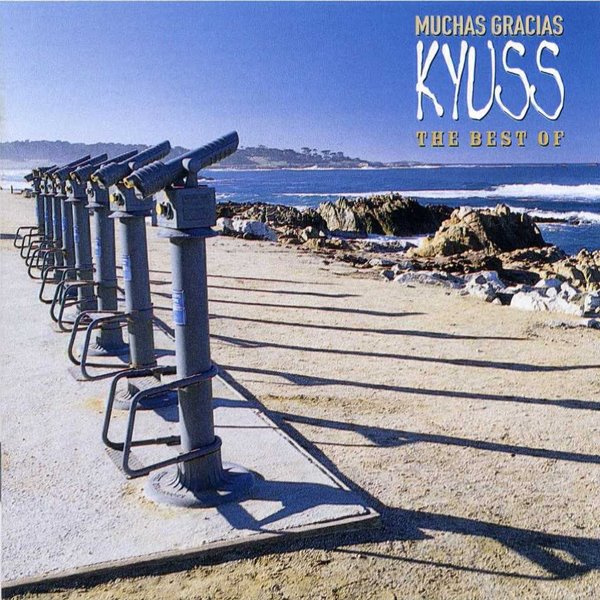 [Kyuss+-+MuchasGraciasTheBestof+-+Front.jpg]