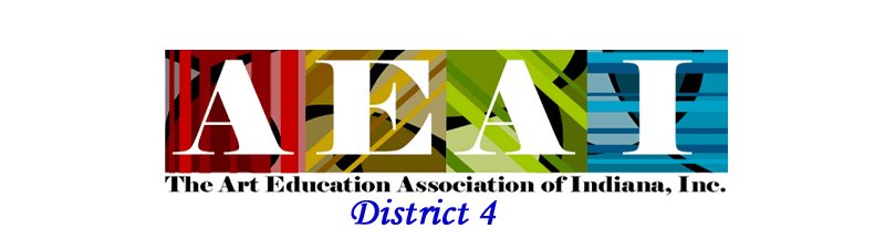 ART EDUCATION ASSOC OF INDIANA District 4
