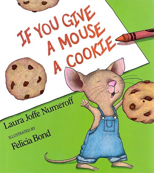 [IF_YOU_GIVE_MOUSE_COOKIE.jpg]