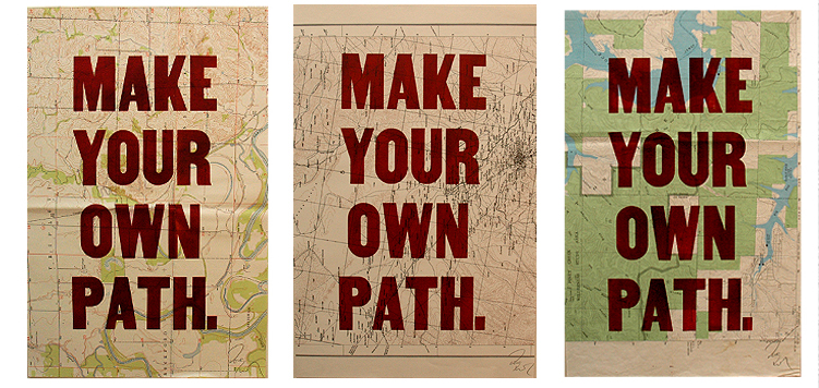 [make+your+own+path.jpg]