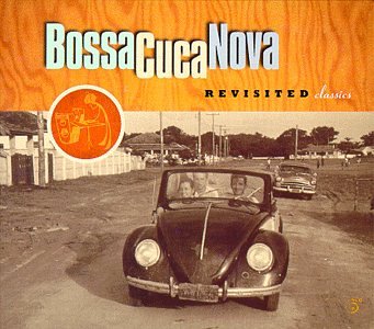 [az_2477_Bossa+Cuca+Nova+Revisited+Classics_Bossa+Cuca+Nova.jpg]