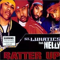 [200px-Nelly_and_St._Lunatics_-_Batter_Up_CD_cover.jpg]