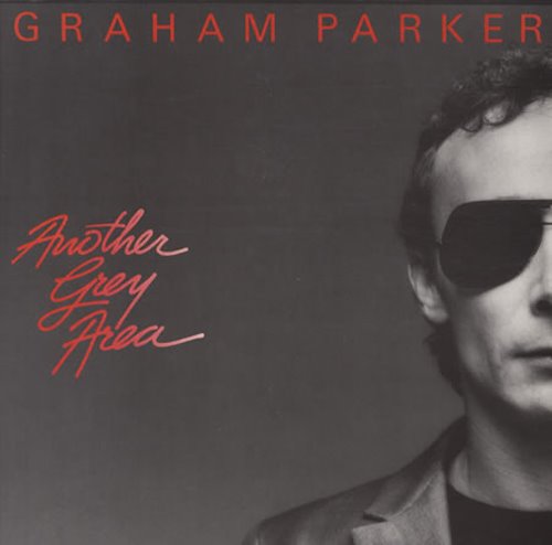 [Graham+Parker+-+Another+Grey+Area+-+1982.jpg]