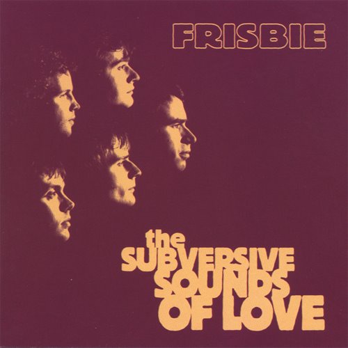 [Frisbie+-+Subversive+Sounds+of+Love+-+2000.jpg]