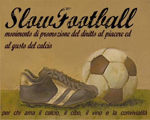 Scrivici: slowfootball@gmail.com