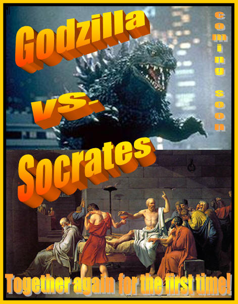 [Godzilla+vs+Socrates.jpg]