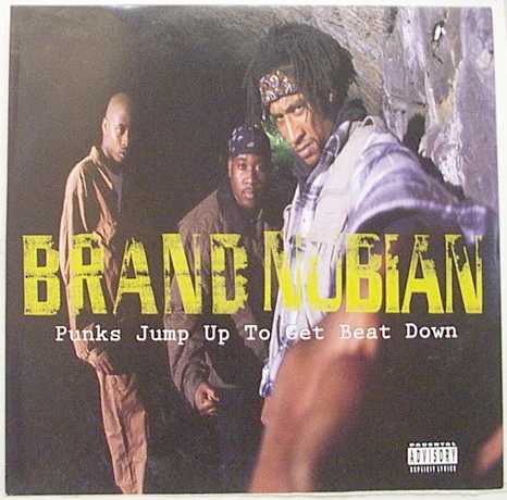 [Brand+Nubian+Punks+Jump+Up+To+Get+Beat+Down+(Elektra0+1992.jpg]
