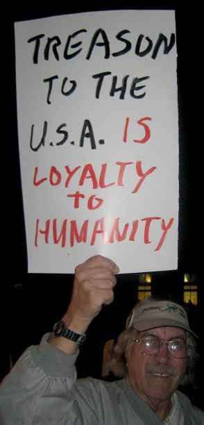 [Treason-to-the-US-is-loyalty-to-humanity-Berkeley-2-12-2008.jpg]
