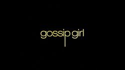 [250px-Gossip_Girl_title_card.jpg]