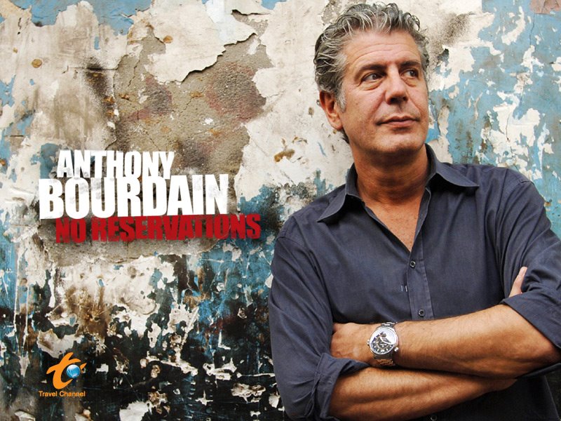 Anthony Bourdain No Reservations on the Travel Channel