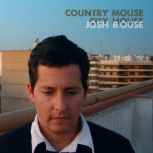 [josh-rouse-country-mouse-city-house-2007.jpg]