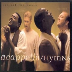 [Acappella+-+Hymns+for+All+the+World.jpg]
