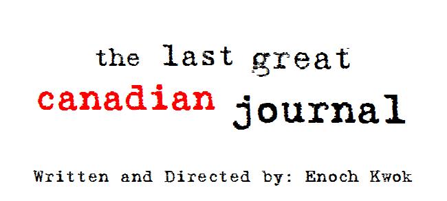 The Last Great Canadian Journal