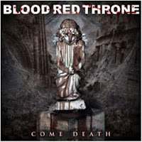 Blood Red Throne - Come Death CD Review