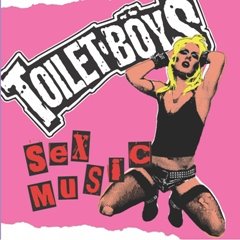 Toilet Boys - Sex Music CD Review