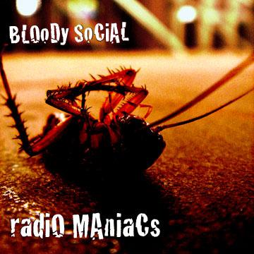 Bloody Social - Radio Maniacs Review