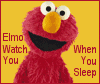 [elmo-watch-you-when-you-sleep.png]
