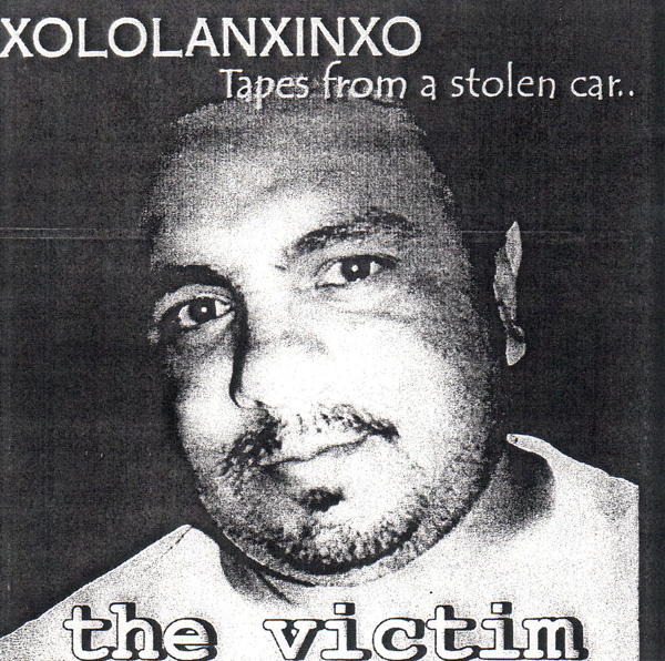 [Xololanxinxo+-+The+Victim+-+Tapes+From+A+Stolen+Car.jpg]