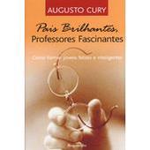 [Augusto+Cury+-+Pais+Brilhantes,+Professores+Fascinantes.jpg]