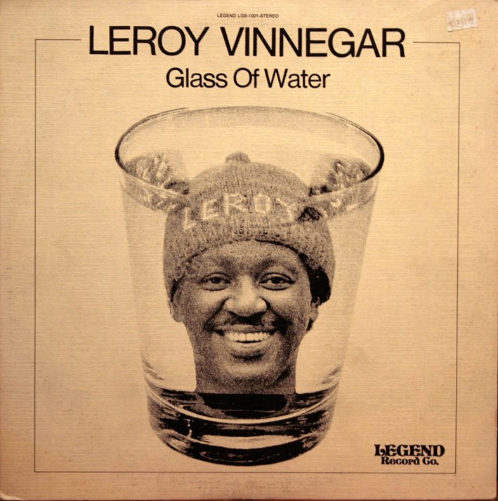 [Leroy+Vinnegar+-+Glass+Of+Water_web.jpg]