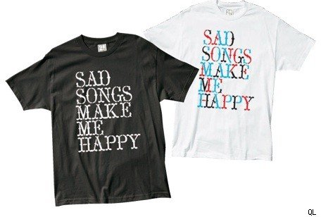 [sad-songs-happy-t-shirt.jpg]