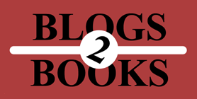 Blogs2Books