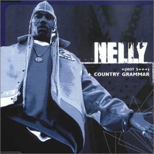 [Nelly_-_Hot_Shit_Country_Grammar_CD_cover.jpg]