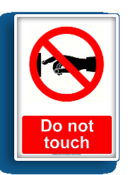 [do_not_touch_prohibition_sign.png]