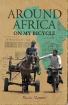 Around Africa on my bicycle by Riaan Manser