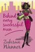 Behind every successful man by Zukiswa Wanner