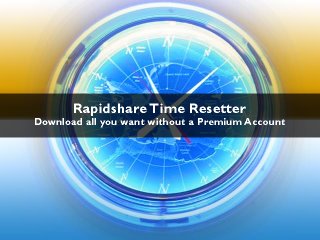 [rapidshare+time+resetter.jpg]