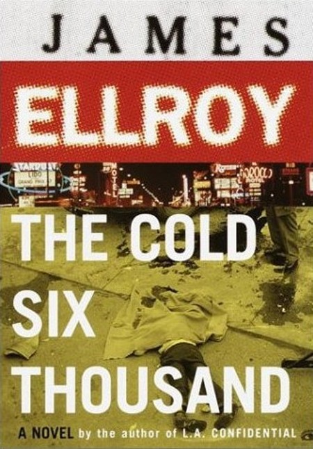 [The+Cold+Six+Thousand,+James+Ellroy.jpg]