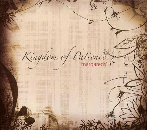 [00-margareds-kingdom_of_patience-cd-2008-cover.jpg]