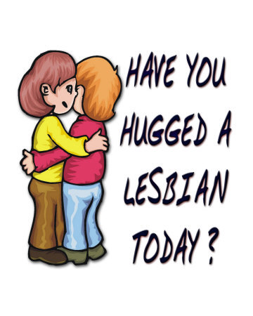 [Have-you-hugged-a-Lesbian-today-Photographic-Print-C12216030.jpg]