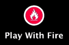 Play with fire graphic