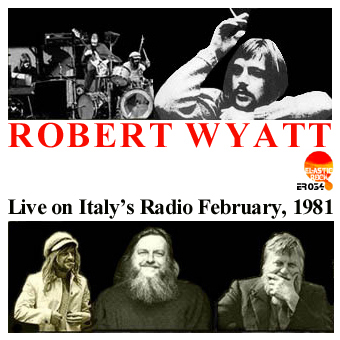 [ROBERT+BWYATT+Italy+1981ER.jpg]