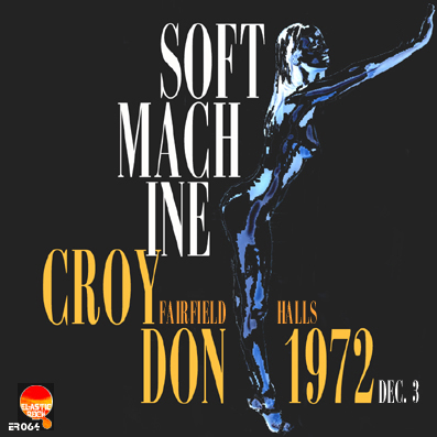 [Soft+Machine+Live+in+Croydon+1972+12+3.jpg]