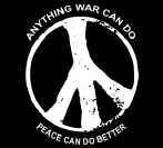 [anything-war-can-do-peace-can-do-better.jpg]