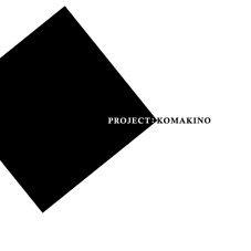 [Project+Komakino.jpg]