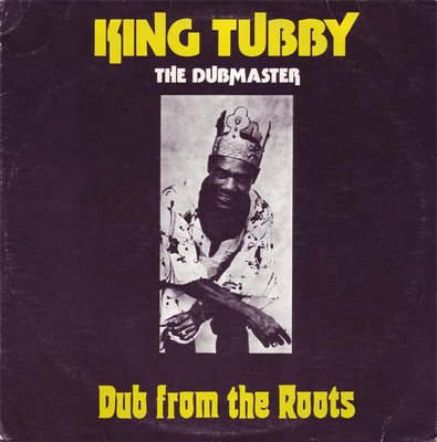 [King+Tubby+-+Dub+from+the+Root's.jpg]