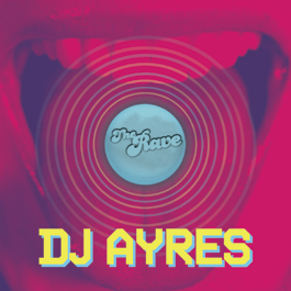 [dj+ayres+the+rave.jpg]
