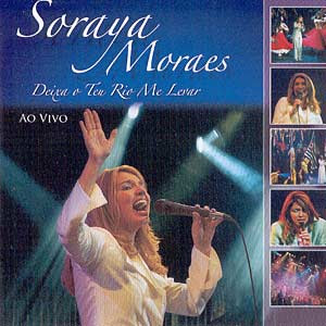 baixar Soraya Moraes - Deixa o Teu Rio Me Levar 2004 