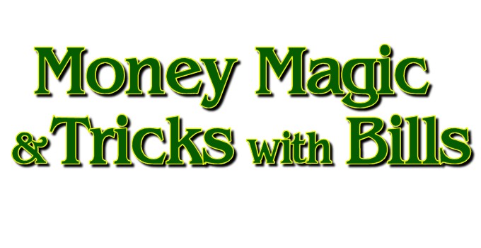 [Money_Magic_and_Tricks_with_Bills_logo.jpg]