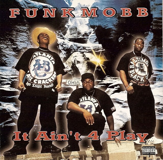 [Funk+Mobb+-+It+Aint+4+Play+1996.jpg]